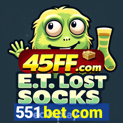 551 bet com